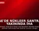 BAE'de Nükleer Santral Yakınında İHA Saldırısı Sonrası Yangın