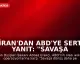 İran'dan ABD'ye Sert Yanıt: "Savaşa Dönüş Sürprizlerle Dolu Olacak"