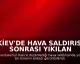 Kiev'de Hava Saldırısı Sonrası Yıkılan Binanın Enkazı Görüntülendi: 24 Ölü