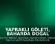 Yapraklı Göleti, Baharda Doğal Güzelliğiyle Ziyaretçilerini Ağırlıyor