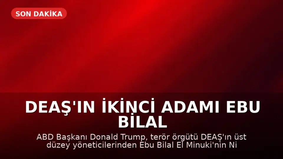 DEAŞ'ın İkinci Adamı Ebu Bilal El Minuki Nijerya'da Etkisiz Hale Getirildi