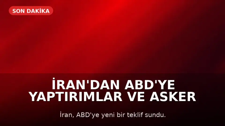 İran'dan ABD'ye Yaptırımlar ve Asker Çekilme Teklifi