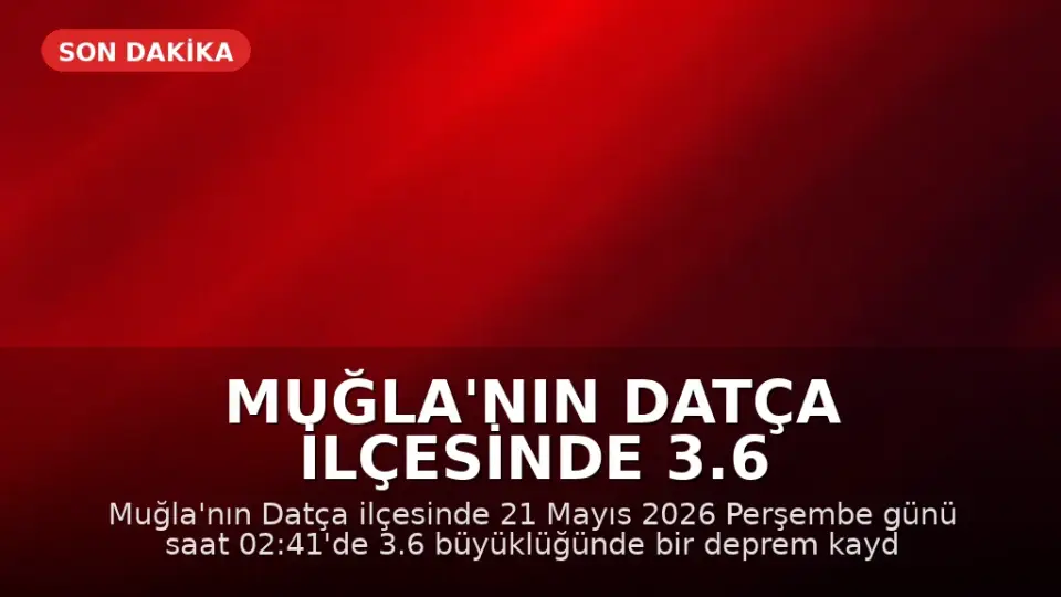 Muğla'nın Datça ilçesinde 3.6 büyüklüğünde deprem kaydedildi