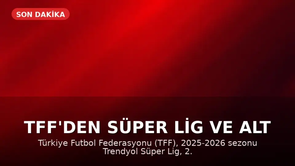 TFF'den Süper Lig ve Alt Ligler İçin Tescil Kararı
