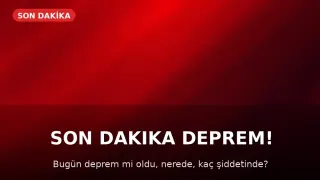 12 Mayıs 2026 Salı Gününe Ait Son Depremler AFAD ve Kandilli Rasathanesi Tarafından Duyuruldu