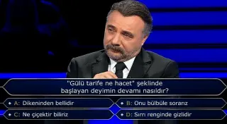 "Gülü tarife ne hacet" deyiminin devamı merak ediliyor