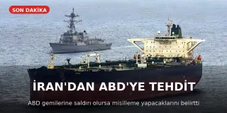 İran'dan Orta Doğu'da Savaş Açıklaması: Petrol Gemilerine Saldırı Olursa ABD Hedef Alınacak