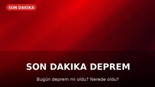 Son Dakika: Türkiye Genelinde Deprem Bilgileri AFAD Tarafından Duyuruldu