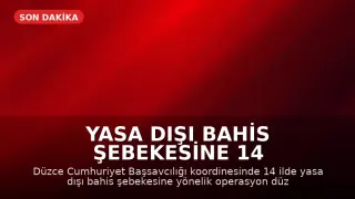 Yasa Dışı Bahis Şebekesine 14 İlde Operasyon: 55 Şüpheli Hakkında İşlem Başlatıldı